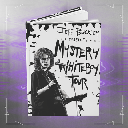 Jeff Buckley Mystery White Boy Tour '95 Tribute Hardcover Journal